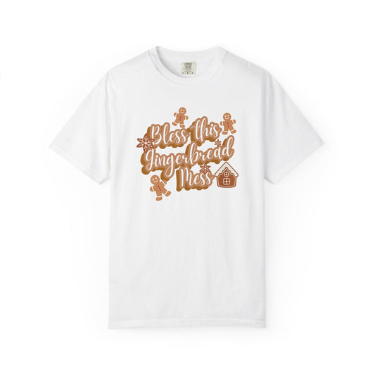 Gingerbread Mess T-Shirt — "Bless This Gingerbread Mess" Holiday Tee