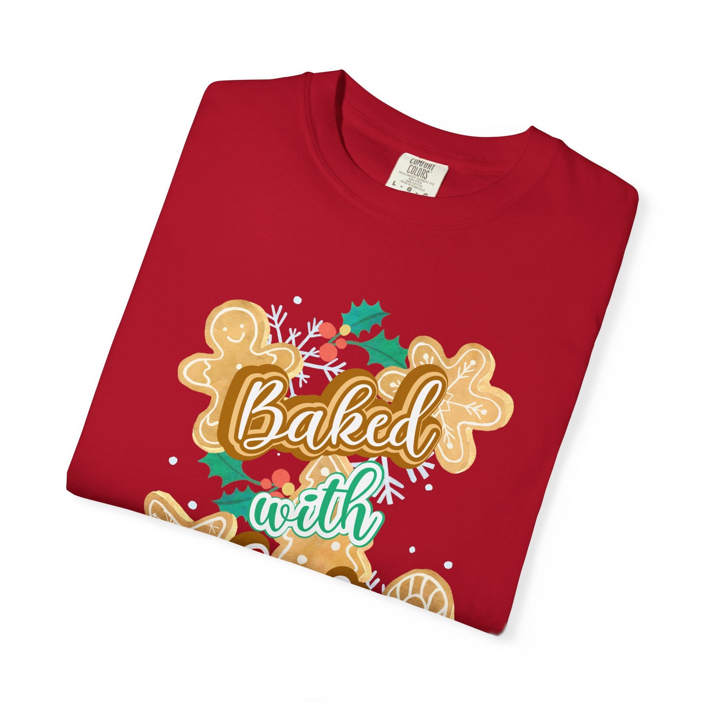 Baked With Love Tee — Christmas Cookie Holiday T-Shirt for Bakers